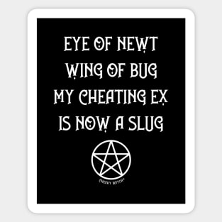 Eye of Newt Cheating Ex Avenged Cheeky Witch® Sticker